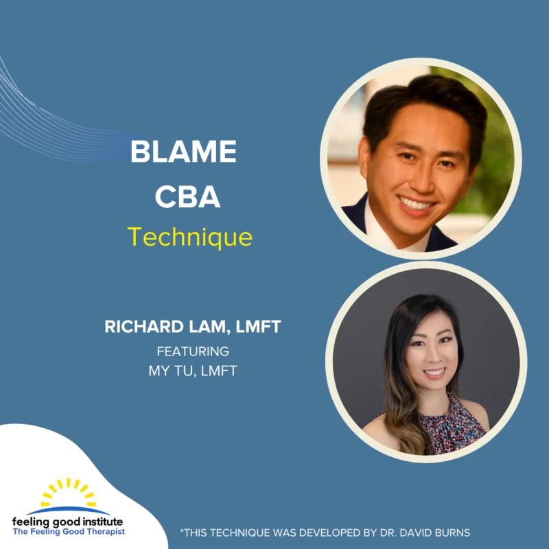 The Feeling Good Therapist - Blame CBA (Cost-Benefit Analysis) Technique
