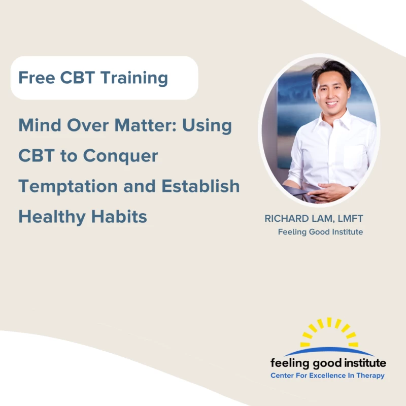 Mind Over Matter: Using CBT to Conquer Temptation and Establish Healthy Habits
