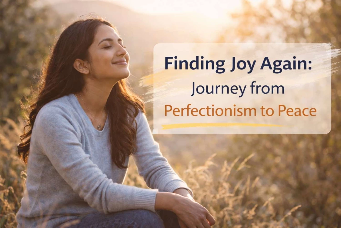 Journey from Perfectionism to Peace